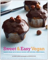 Sweet & Easy Vegan by Robin Asbell